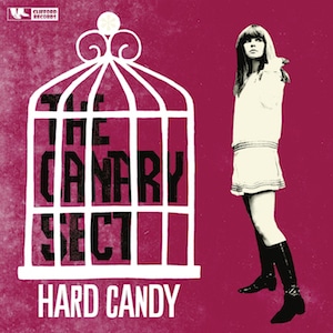 THE CANARY SECT_Hard Candy EP 7" (Clifford, 2016)