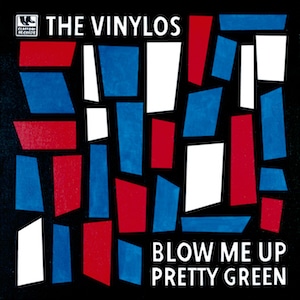 THE VINYLOS publican «Blow Me Up» single en vinilo de adelanto de su nuevo disco