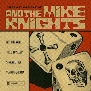 Resultado de imagen de Mike & The Knights - The Last Gambles of…