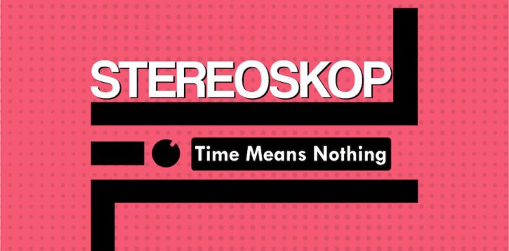 STEREOSKOP publican la edición en vinilo de «Time Means Nothing» el 23 de abril