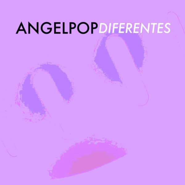 ANGELPOP - Diferentes